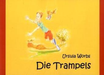 Worbs Trampels: Die Trampels kommen