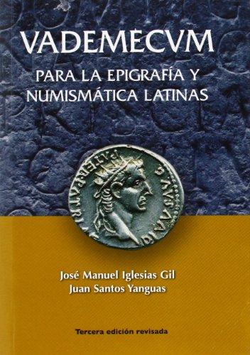 Vademécum para la epigrafía y numismática latinas