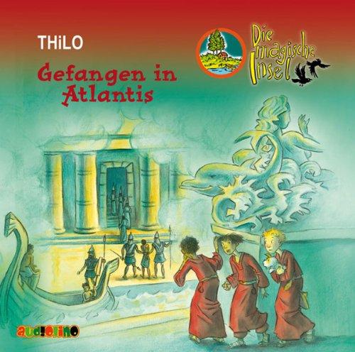 Thilo, Bd.10 : Gefangen in Atlantis, 2 Audio-CDs