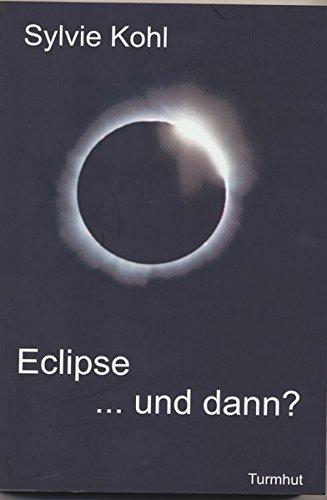 Eclipse ... und dann?