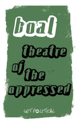 Theatre of the Oppressed - New Edition (Get Political)