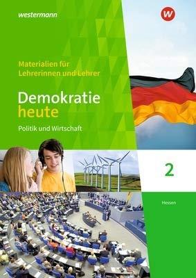 Demokratie heute - Ausgabe 2018 für Hessen, Lehrermaterial 2