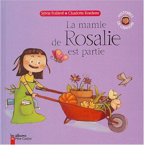 La mamie de Rosalie est partie