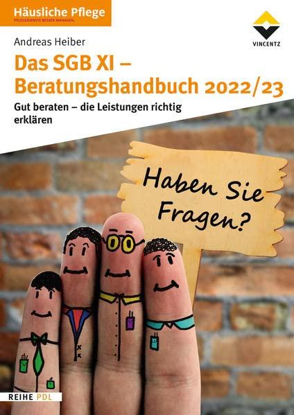 Das SGB XI Beratungshandbuch 2022/23: Gut beraten - Die Leistungen richtig erklären