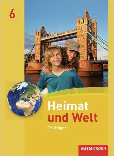 Heimat und Welt - Ausgabe 2011 für Thüringen: Schülerband 6