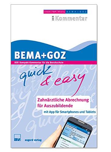 BEMA + GOZ quick & easy: DER Kompakt-Kommentar für die Berufsschule