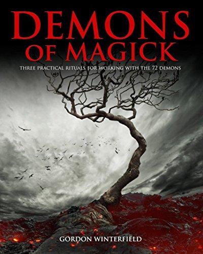 Demons of Magick: Three Practical Rituals for Working with The 72 Demons