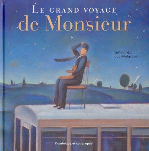 Le grand voyage de Monsieur