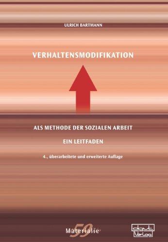 Verhaltensmodifikation als Methode der Sozialen Arbeit: Ein Leitfaden