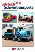 Jahrbuch Schwertransporte und Autokrane 2006