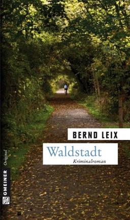 Waldstadt. Oskar Lindts vierter Fall