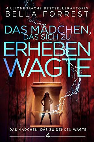 Das Mädchen, das zu denken wagte 4: Das Mädchen, das sich zu erheben wagte