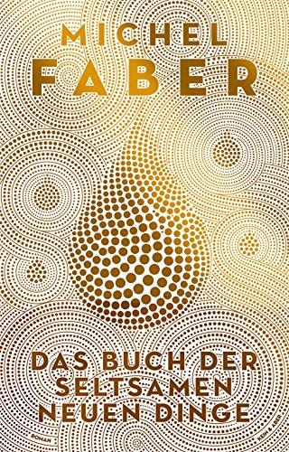 Das Buch der seltsamen neuen Dinge