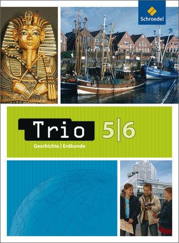 Trio Geschichte/Erdkunde/Politik - Ausgabe 2008 für Niedersachsen: Schülerband 5 / 6