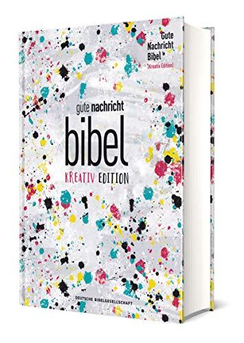 Gute Nachricht Bibel. Kreativ-Edition (ohne Apokryphen). Ökumenische Bibel. Art Journaling Bibel für Teenager und junge Leute mit interaktiven Elementen für das eigene kreative Bibelstudium