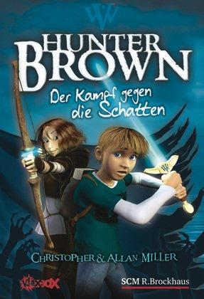 Hunter Brown - Der Kampf gegen die Schatten