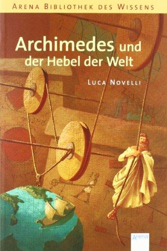 Archimedes und der Hebel der Welt