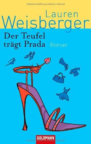 Der Teufel trägt Prada: Roman