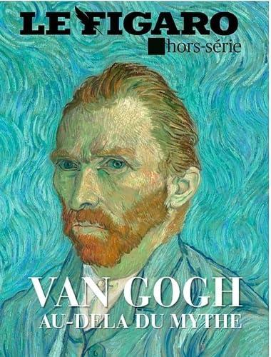 Le Figaro, hors-série. Van Gogh : la symphonie de l'adieu : l'exposition Van Gogh à Auvers-sur-Oise au Musée d'Orsay