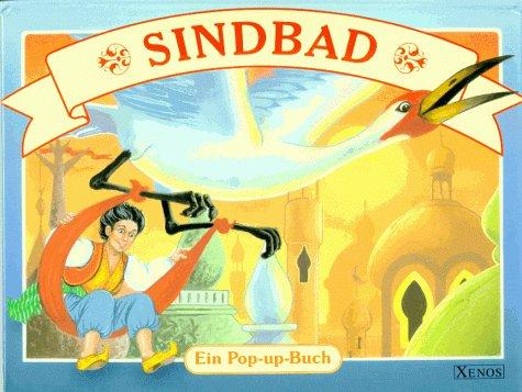 Sindbad der Seefahrer. Ein Pop- Up- Buch