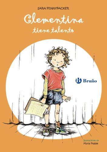 Clementina tiene talento (Castellano - A Partir De 8 Años - Personajes - Clementina, Band 2)