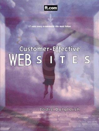 Customer Effective Websites (Prentice Hall (engl. Titel))