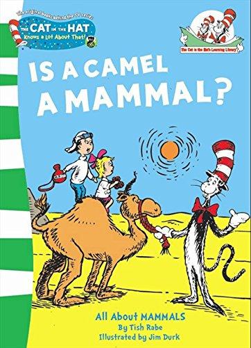 Is a Camel a Mammal? (The Cat in the Hat's Learning Library, Band 1)