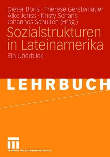 Sozialstrukturen in Lateinamerika: Ein Überblick