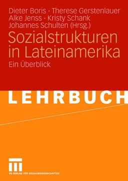 Sozialstrukturen in Lateinamerika: Ein Überblick