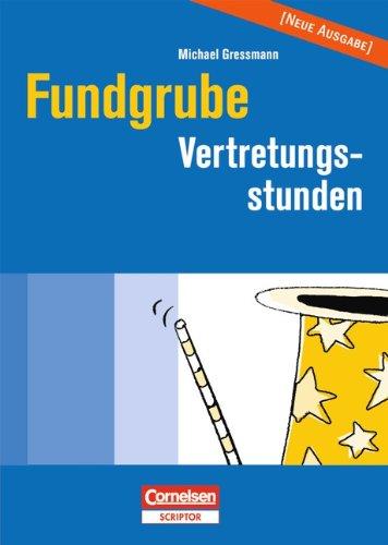 Fundgrube - Sekundarstufe I: Fundgrube Vertretungsstunden