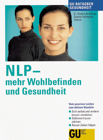 NLP, mehr Wohlbefinden und Gesundheit