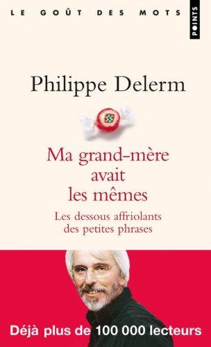 Ma grand-mère avait les mêmes : les dessous affriolants des petites phrases