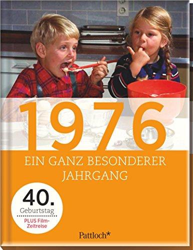 1976: Ein ganz besonderer Jahrgang - 40. Geburtstag