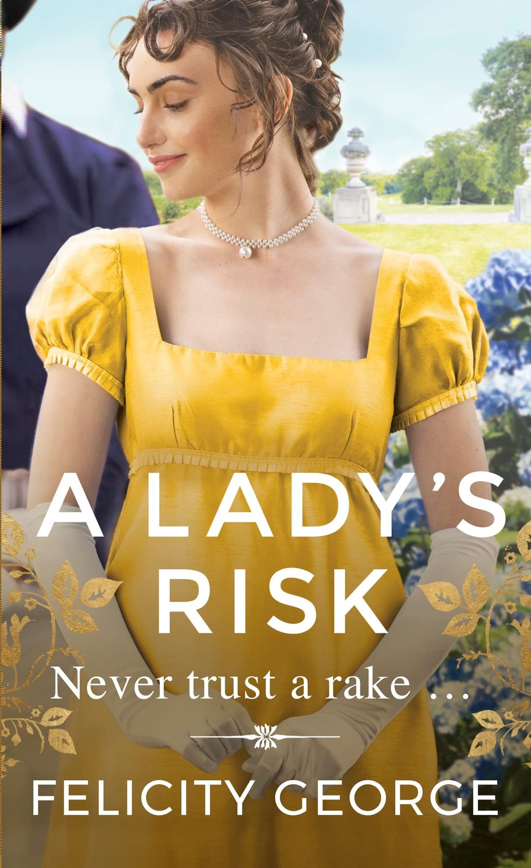 A Lady's Risk: The most sexy, heartwarming and unputdownable regency you’ll read this year!