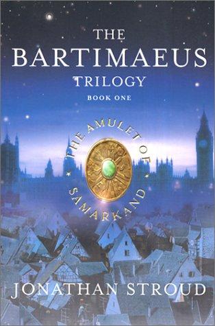 The Amulet of Samarkand: The Bartimaeus Trilogy Book One