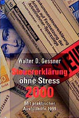 Steuererklärung ohne Stress 2000: Mit praktischer Ausfüllhilfe 1999 (ETB - Econ & List Taschenbuch)