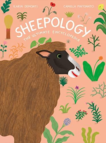 Sheepology : The Ultimate Encyclopedia