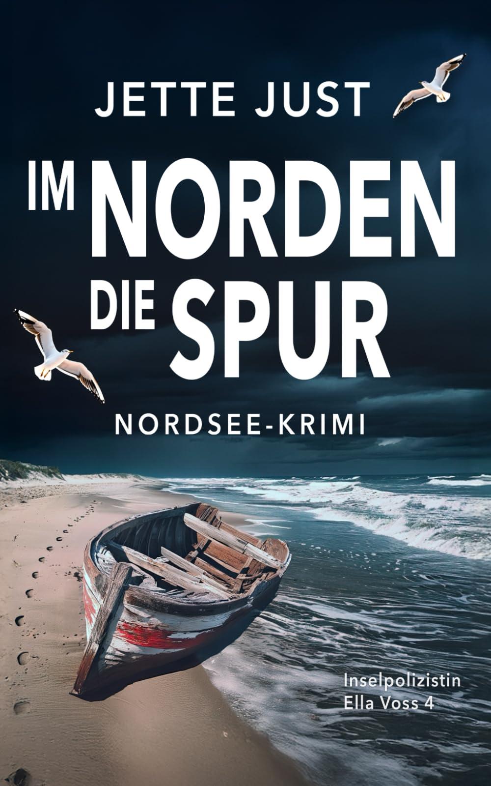 Im Norden die Spur: Nordsee-Krimi: Inselpolizistin Ella Voss ermittelt, Band 4