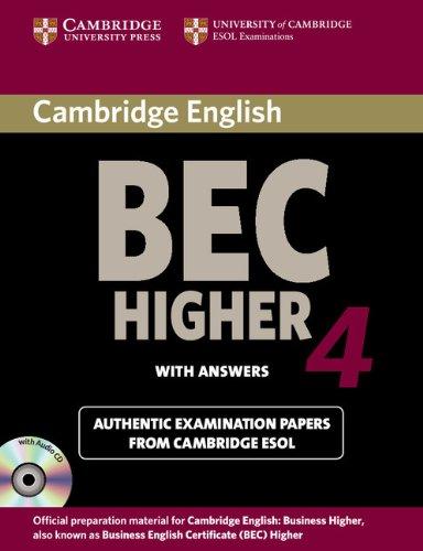 Cambridge BEC Higher 4: Examination Papers from University of Cambridge ESOL Examinations [With CD (Audio)] (Cambridge Books for Cambridge Exams)