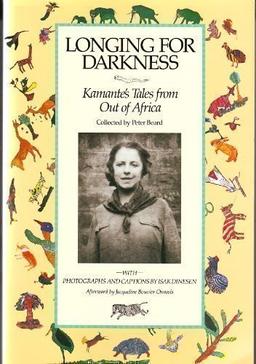 Longing for Darkness: Kamante's Tales from Out of Africa