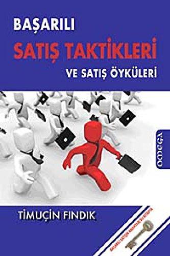 BAŞARILI SATIŞ TAKTİKLERİ VE SATIŞ ÖYKÜLERİ