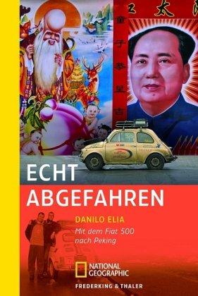 Echt abgefahren: Zwei Männer, 28 PS und der Traum von Peking