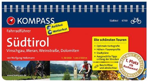 Südtirol - Vinschgau, Meran, Weinstraße, Dolomiten: Fahrradführer mit Top-Routenkarten im optimalen Maßstab. (KOMPASS-Fahrradführer)