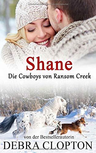 Shane (Die Cowboys von Ransom Creek, Band 4)