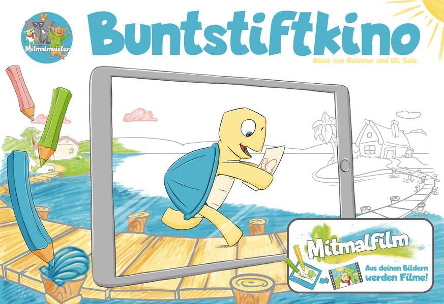 Buntstiftkino: Mitmalfilm, Aus deinen Bildern werden Filme! (Mitmalmeister: Mitmalfilm)