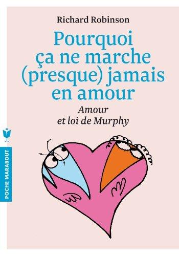 Pourquoi ça ne marche presque jamais en amour : la loi de Murphy expliquée à tous