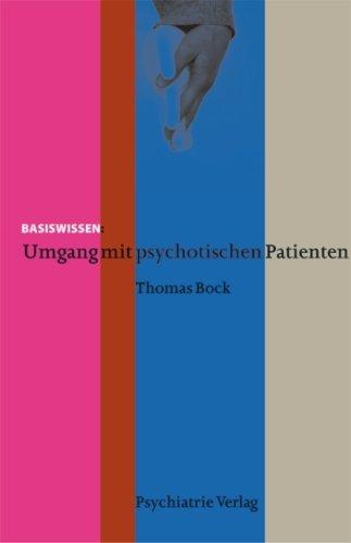 Umgang mit psychotischen Patienten