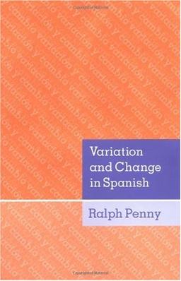 Variation and Change in Spanish