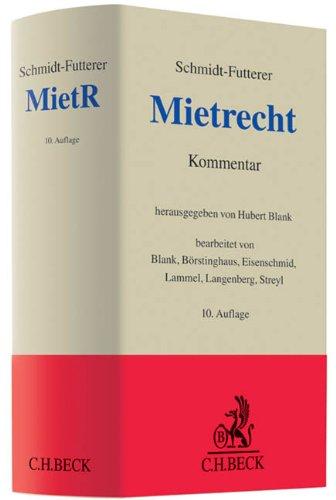 Mietrecht: Großkommentar des Wohn- und Gewerberaummietrechts: Großkommentar des Wohn- und Gewerberaummietrechts. Rechtsstand: 1. Februar 2010