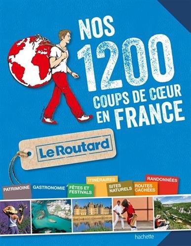 Nos 1.200 coups de coeur en France